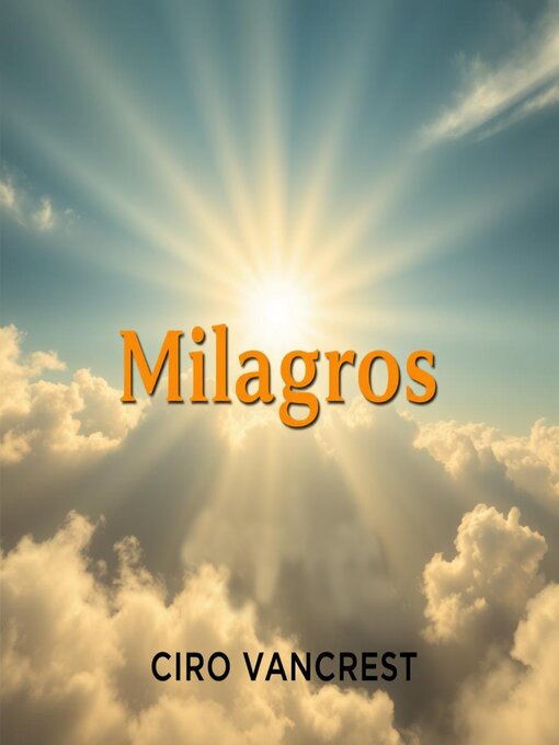 Title details for Milagros al Alcance de Todos by Ciro Vancrest - Available